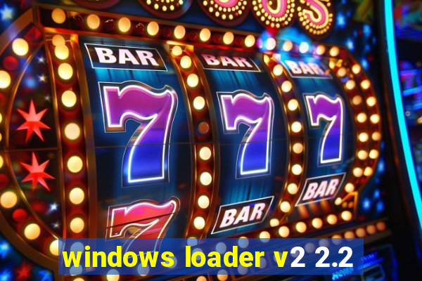 windows loader v2 2.2